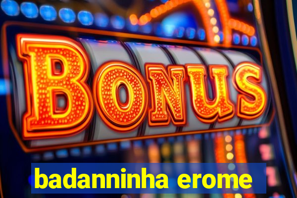 badanninha erome