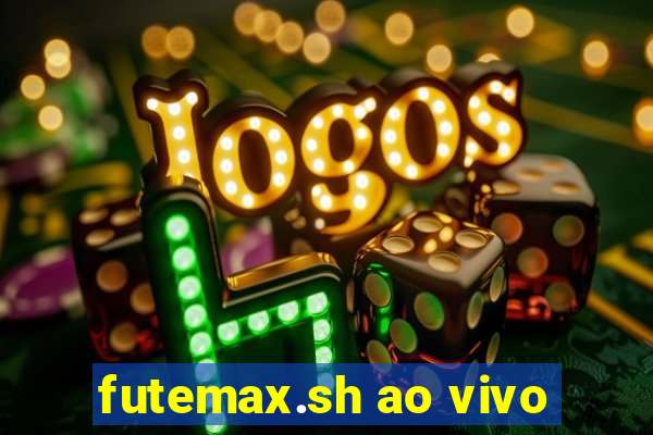 futemax.sh ao vivo