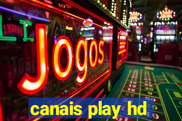 canais play hd