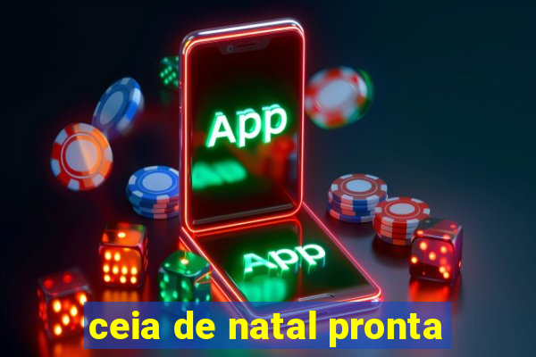 ceia de natal pronta