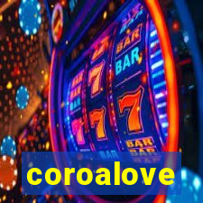 coroalove