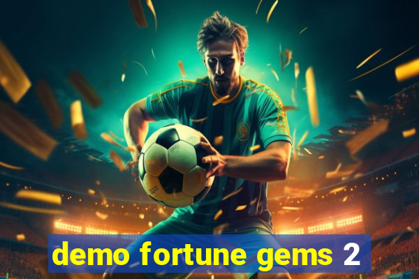 demo fortune gems 2