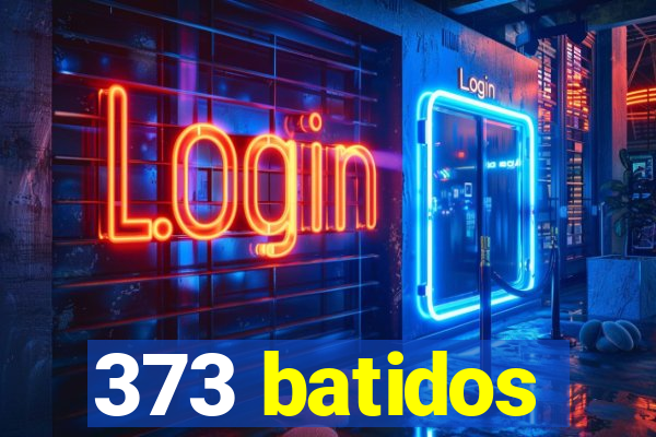 373 batidos