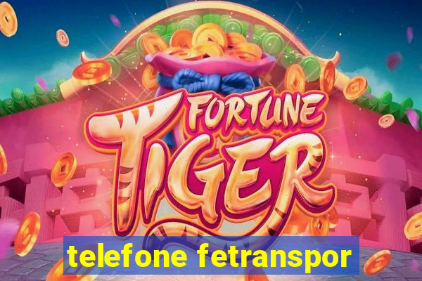 telefone fetranspor