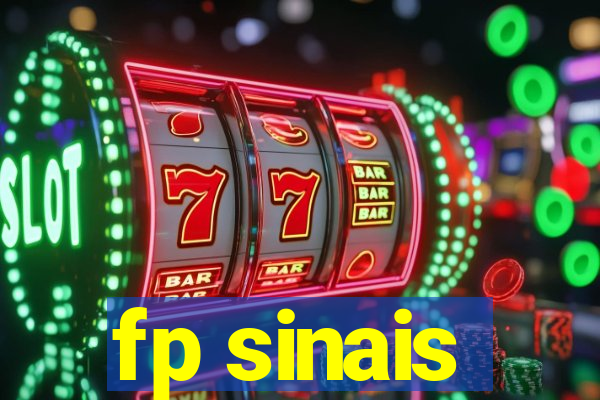 fp sinais