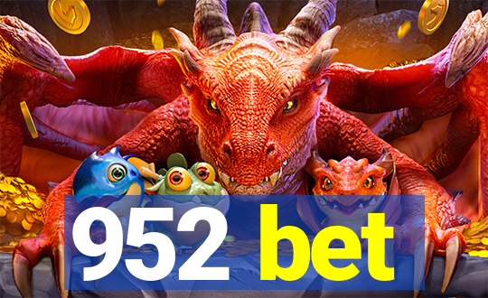 952 bet