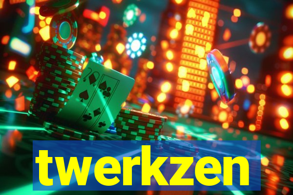 twerkzen