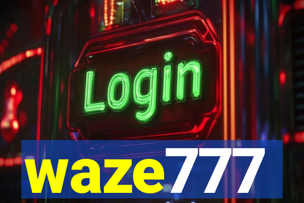 waze777