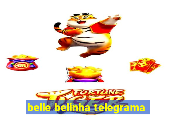 belle belinha telegrama