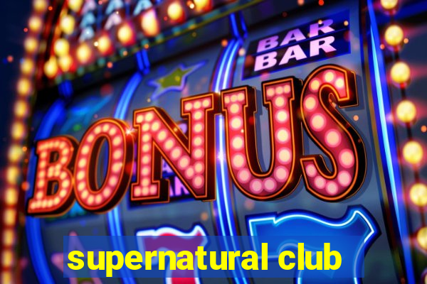 supernatural club