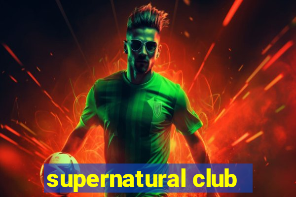 supernatural club