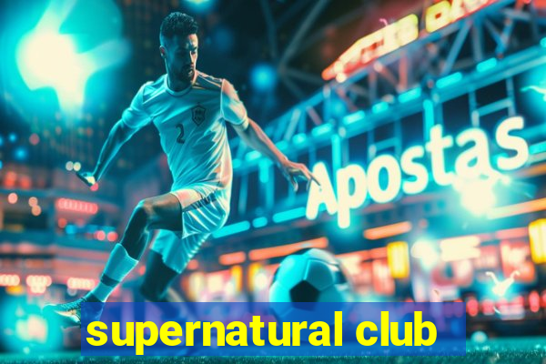 supernatural club