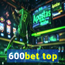 600bet top