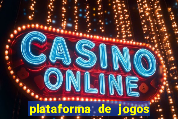 plataforma de jogos nova 2024