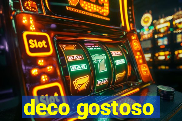 deco gostoso