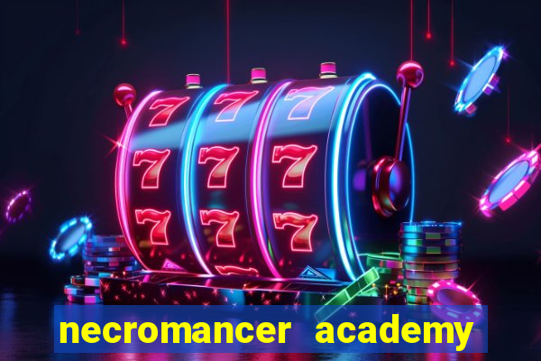 necromancer academy and the genius summoner 98