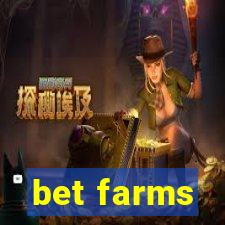 bet farms