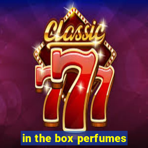 in the box perfumes