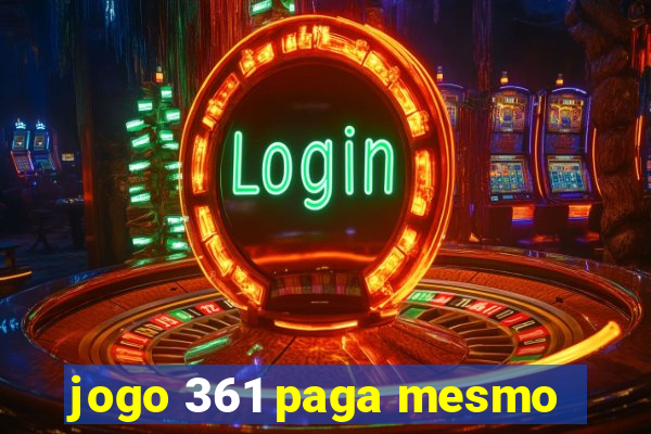 jogo 361 paga mesmo