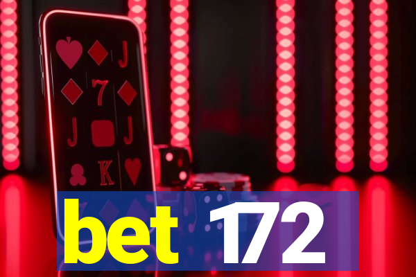 bet 172