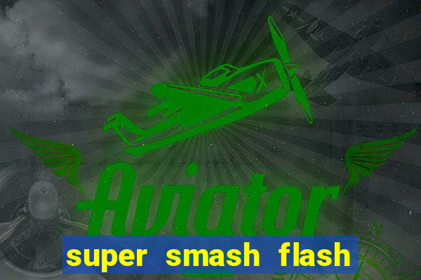 super smash flash 2 jogos 360