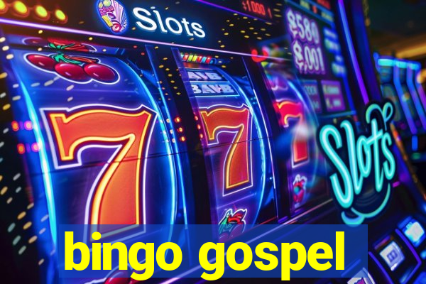 bingo gospel