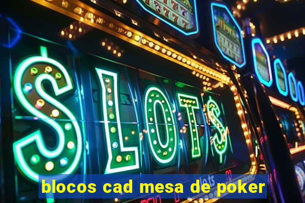 blocos cad mesa de poker