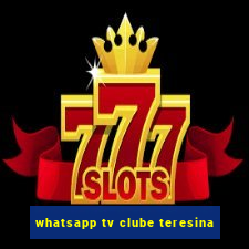 whatsapp tv clube teresina