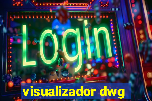 visualizador dwg