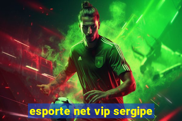 esporte net vip sergipe