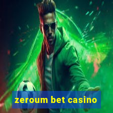 zeroum bet casino