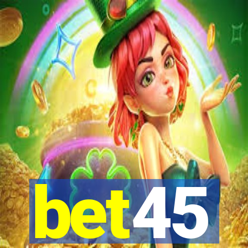 bet45