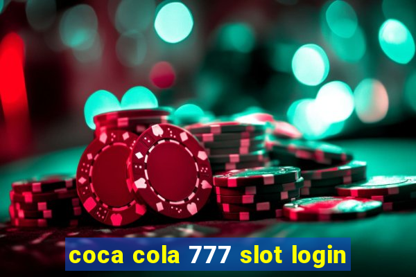 coca cola 777 slot login