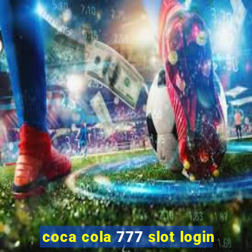 coca cola 777 slot login