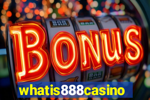 whatis888casino