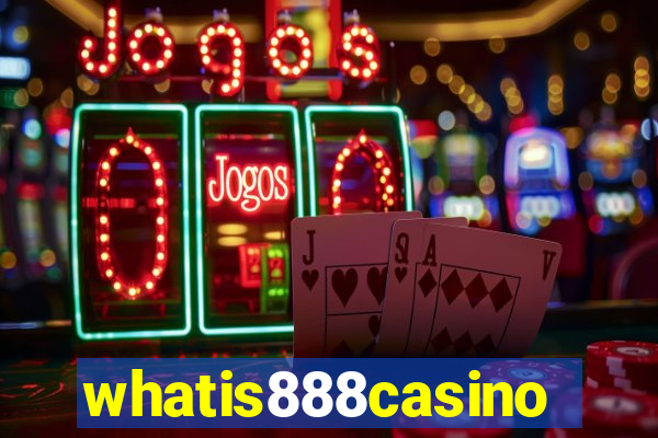 whatis888casino