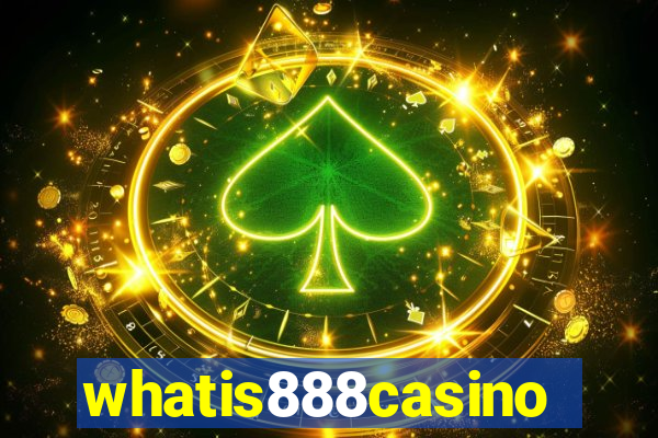 whatis888casino