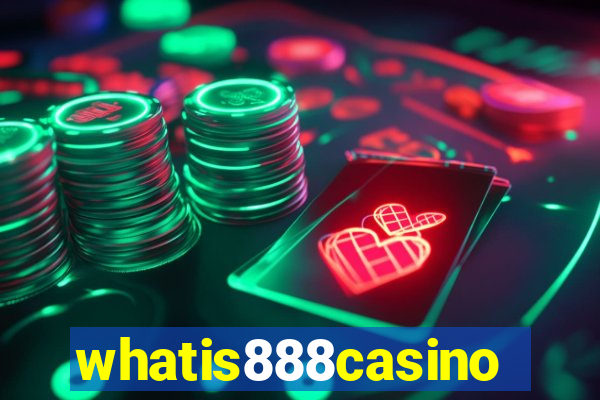 whatis888casino