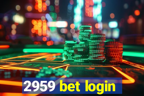 2959 bet login