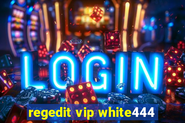 regedit vip white444