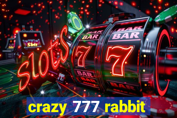 crazy 777 rabbit