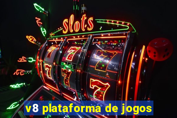 v8 plataforma de jogos