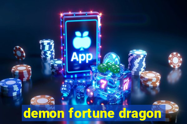 demon fortune dragon