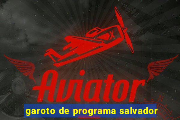 garoto de programa salvador