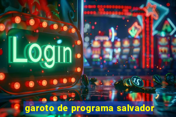 garoto de programa salvador