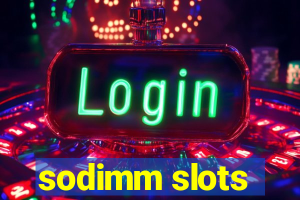 sodimm slots