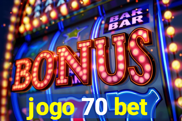 jogo 70 bet