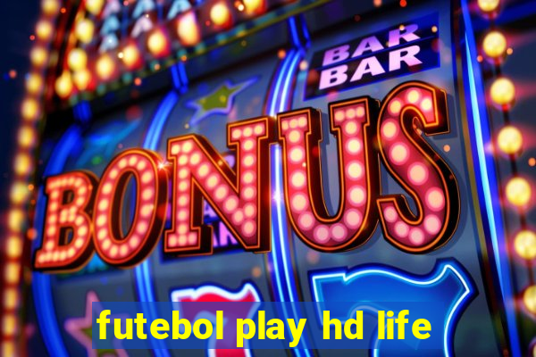 futebol play hd life