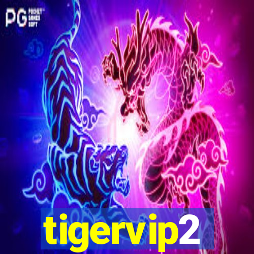 tigervip2