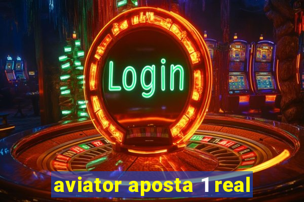 aviator aposta 1 real